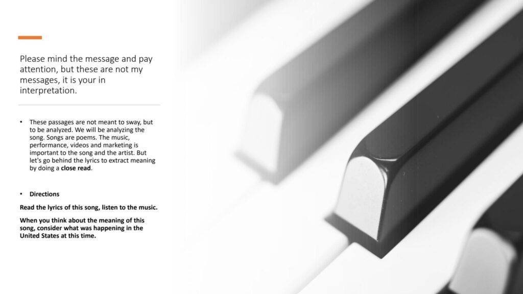 Piano keys next to the instructions for a class assignment, where students are asked to read the lyrics of a song and consider their meaning in the context of US politics.